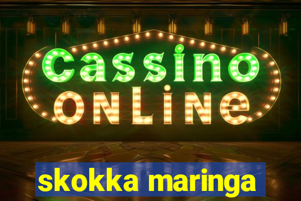 skokka maringa